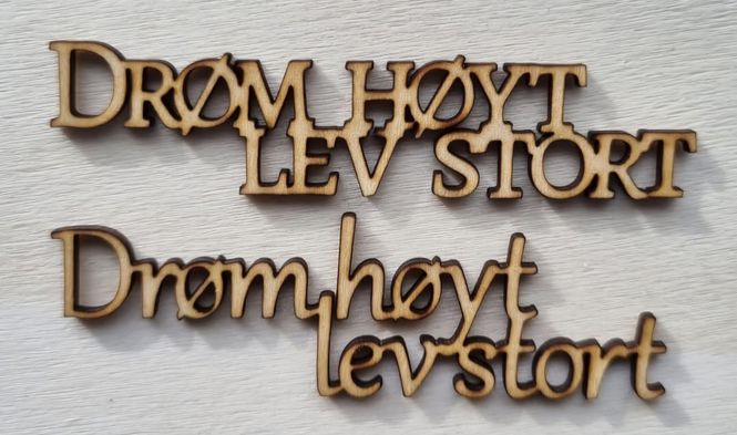 Hovedbilde Drøm Høyt Lev stort- Scrappehuset egen trepynt ...